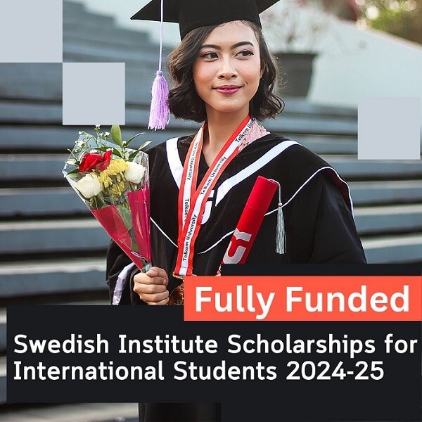 Fully Funded Swedish Institute Scholarships for International Students 2024-25