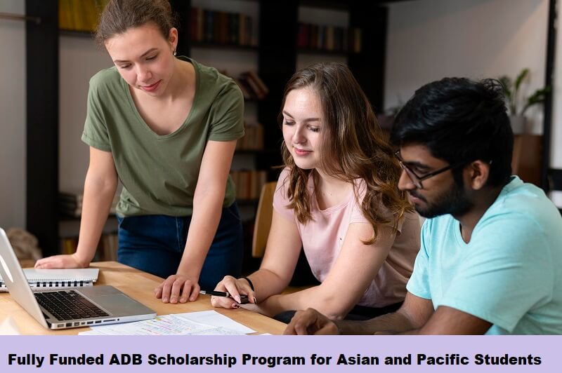 Fully Funded ADB Scholarship Program for Asian and Pacific Students